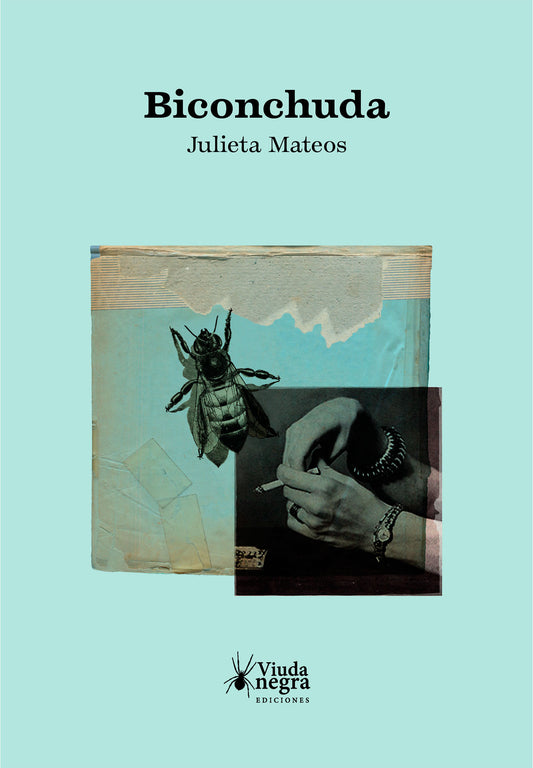 Biconchuda - Julieta Mateos